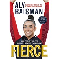 Fierce: How Competing for Myself Changed Everything